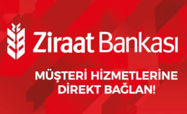Ziraat Bankası Müşteri Hizmetlerine Direk Bağlanma